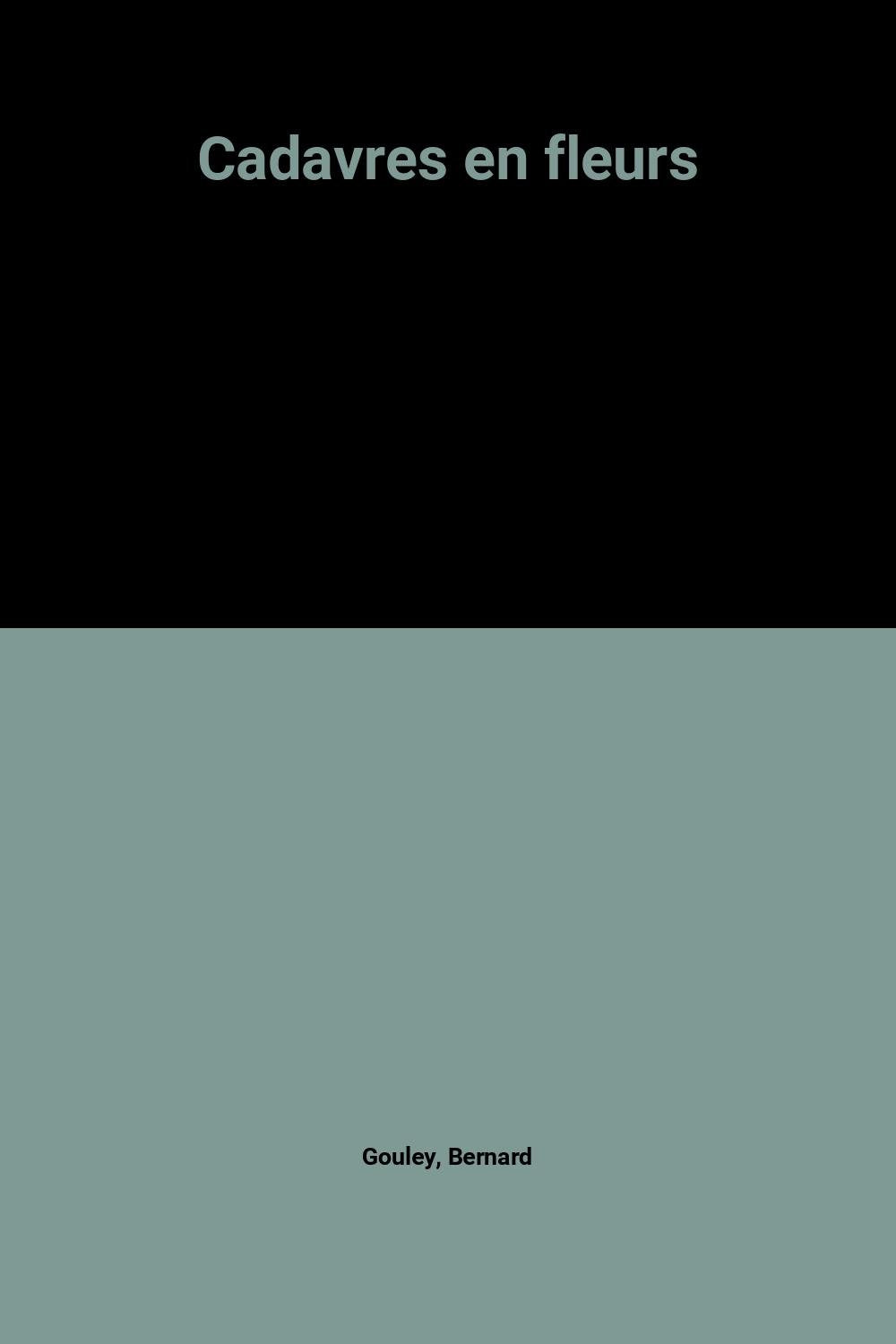 Cadavres en fleurs 9782912047205