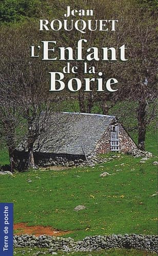 L'Enfant de la Borie : Une enfance aveyronnaise 9782844942876