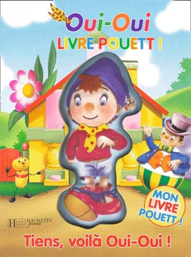 Tiens, voilà Oui-Oui ! 9782012241527