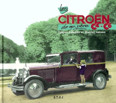 La Citroën C4-C6 de mon père 9782726884287