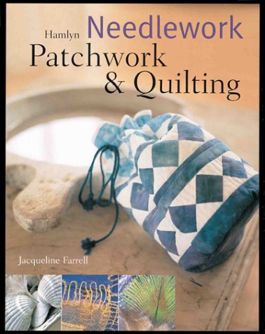 Hamlyn Needlework, Patchwork & Quilting 9780600594888