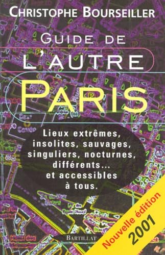 Guide De L'Autre Paris. Edition 2001 9782841002528