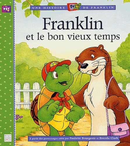 Franklin et le bon vieux temps 9782013926492