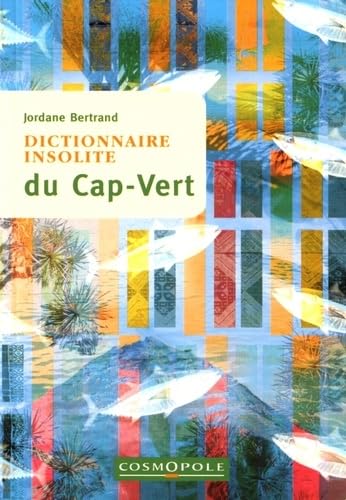 Dictionnaire insolite du Cap-Vert 9782846301114