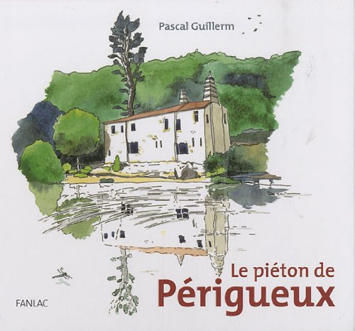 Le piéton de Périgueux 9782865772681