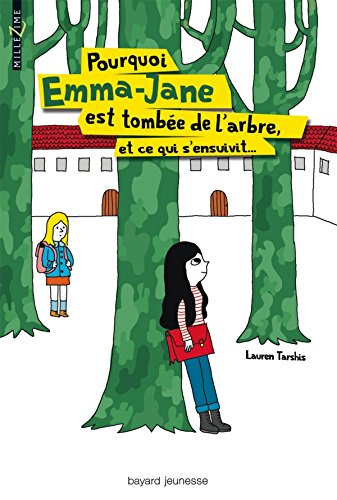 Pourquoi Emma-Jane est tombée de l'arbre, et ce qui s'ensuivit... 9782747028363