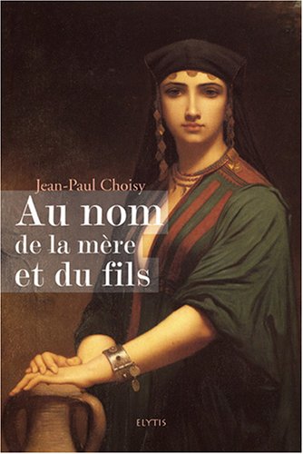 Au nom de la mère et du fils 9782914659338
