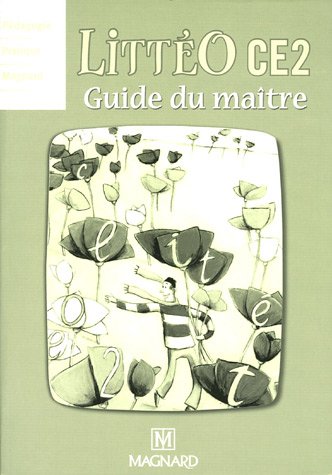 LittéO, niveau CE2 : Guide du maître 9782210655133