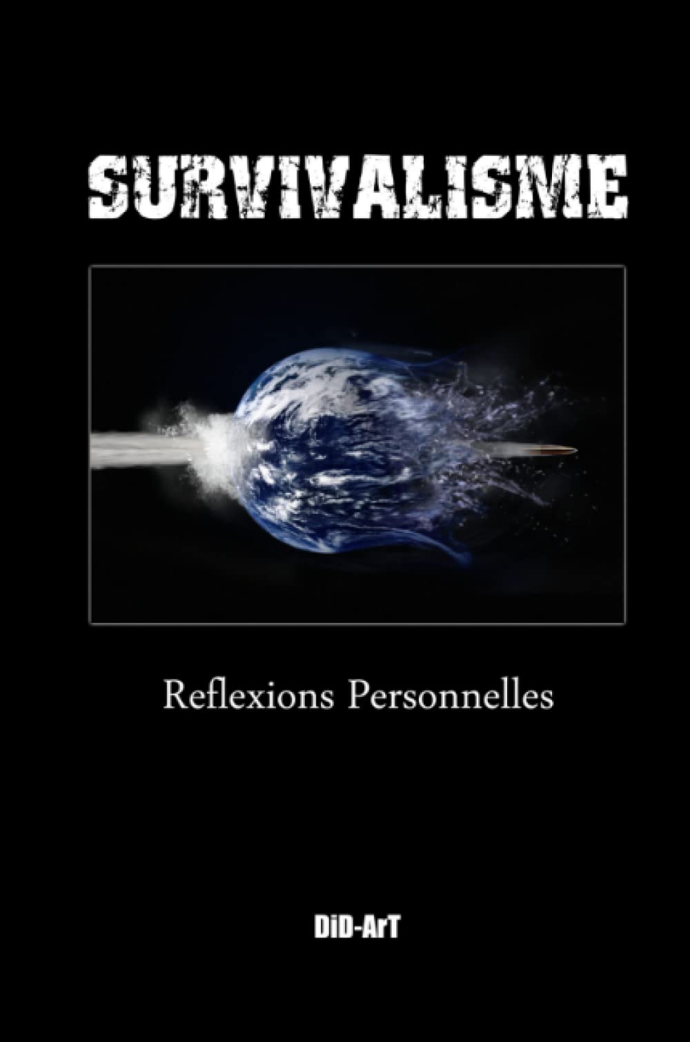 Survivalisme: reflexions personnelles 9781471704819