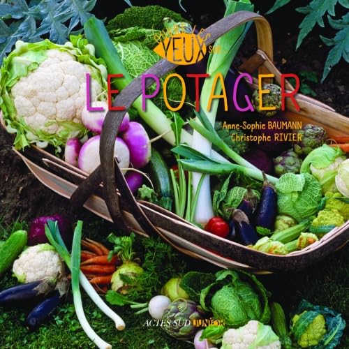 Ouvre les yeux sur le potager 9782330009113