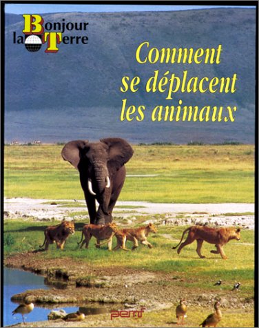 Comment se déplacent les animaux 9782877853194