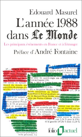 L'Année 1988 dans "Le Monde": Les principaux événements en France et à l'étranger 9782070325047