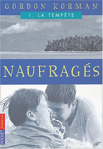 Naufrages, tome 1 : La Tempête 9782266136846