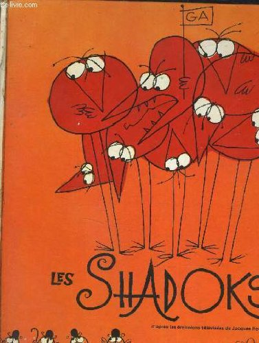 LES SHADOKS ET LES GIBIS.