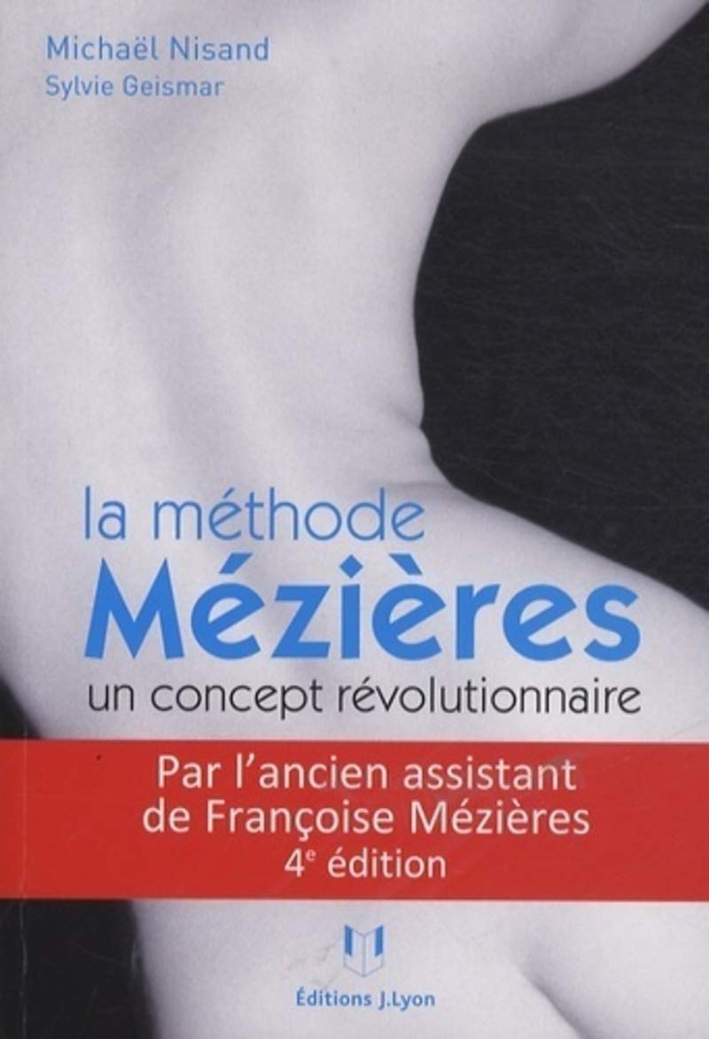 La méthode Mézières - Un concept révolutionnaire 9782843193088