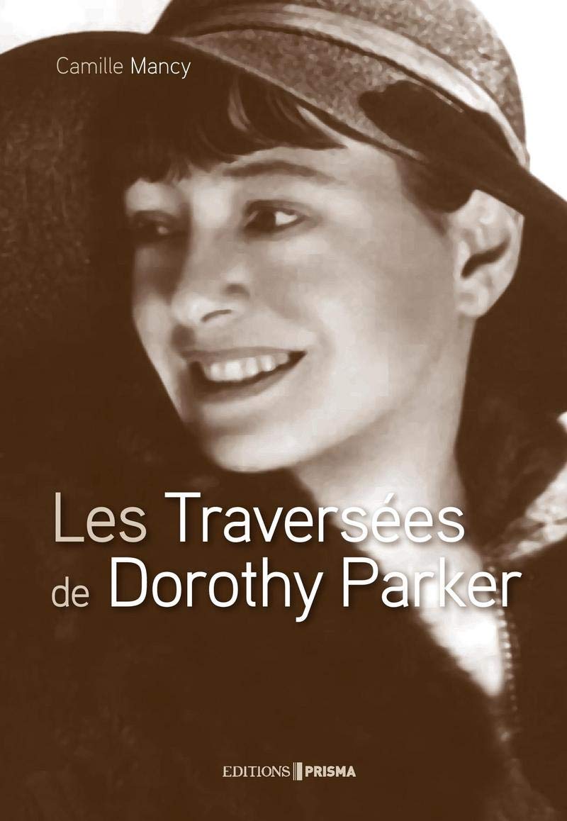 Les Traversées de Dorothy Parker 9782810430277