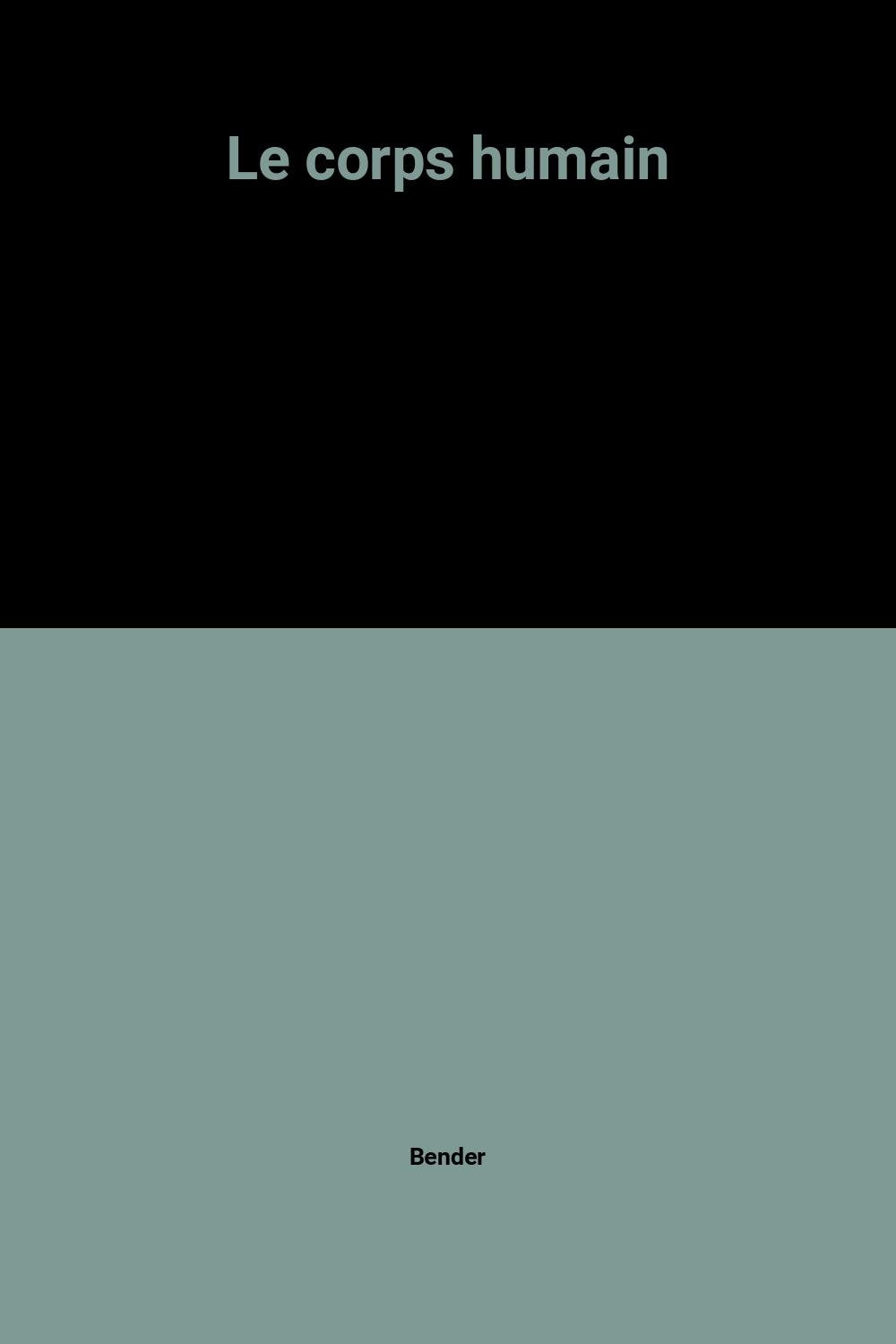 Le corps humain 9782876771406