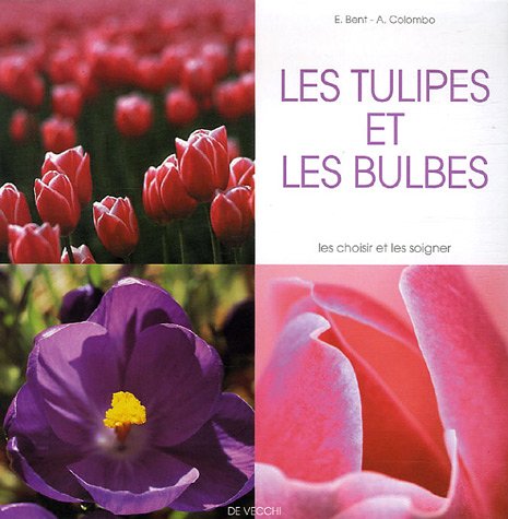 Les tulipes et les bulbes 9782732815008