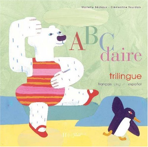 ABCdaire trilingue français-anglais-espagnol 9782012262928