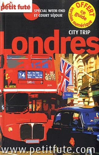 londres city trip 2012 petit fute: + CE TITRE OFFERT EN VERSION NUMERIQUE / SPECIAL WEEK-END ET COURT SEJOUR 9782746951457