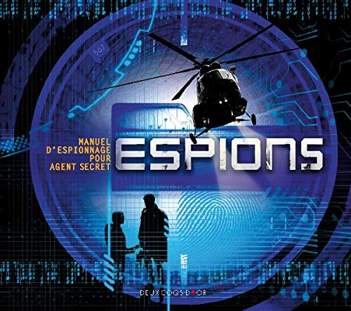 Espions: Manuel d'espionnage pour futurs espions 9782013917476