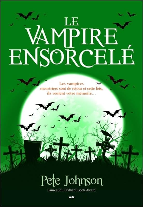 Le vampire ensorcelé - Le blogue du vampire T4 9782897671648