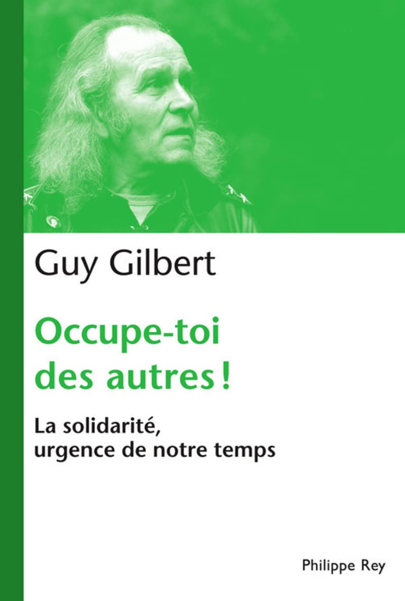 Occupe-toi des autres : la solidarité, urgence de notre temps 9782848762111