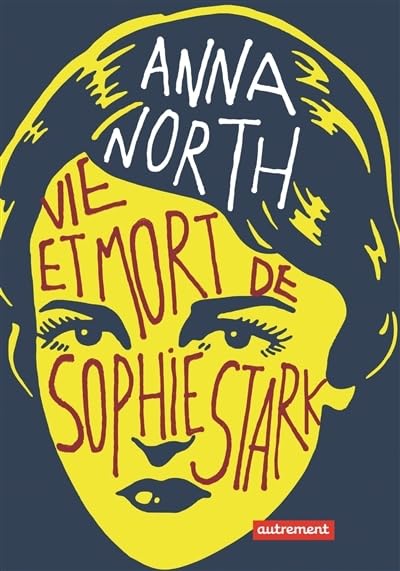 Vie et mort de Sophie Stark 9782746740242