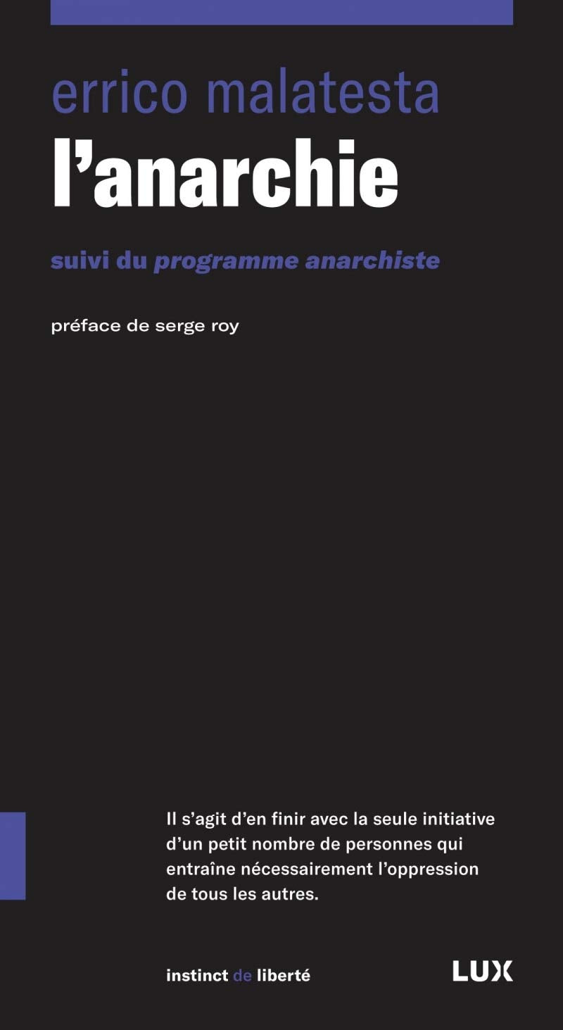 L'anarchie: Suivi du Programme anarchiste 9782895962717