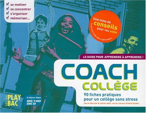 Coach College: 90 fiches pratiques pour un collège sans stress 9782842038434