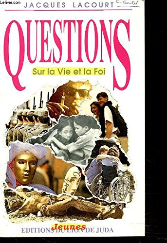 questions sur la vie et la foi 9782905480699