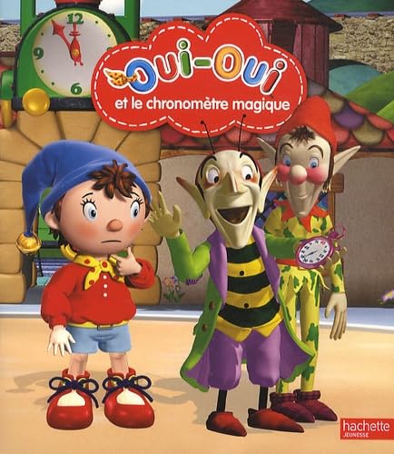 Oui Oui et le chronomètre magique 9782012267893