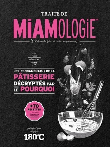 Traité de miamologie: La pâtisserie 9791092254211
