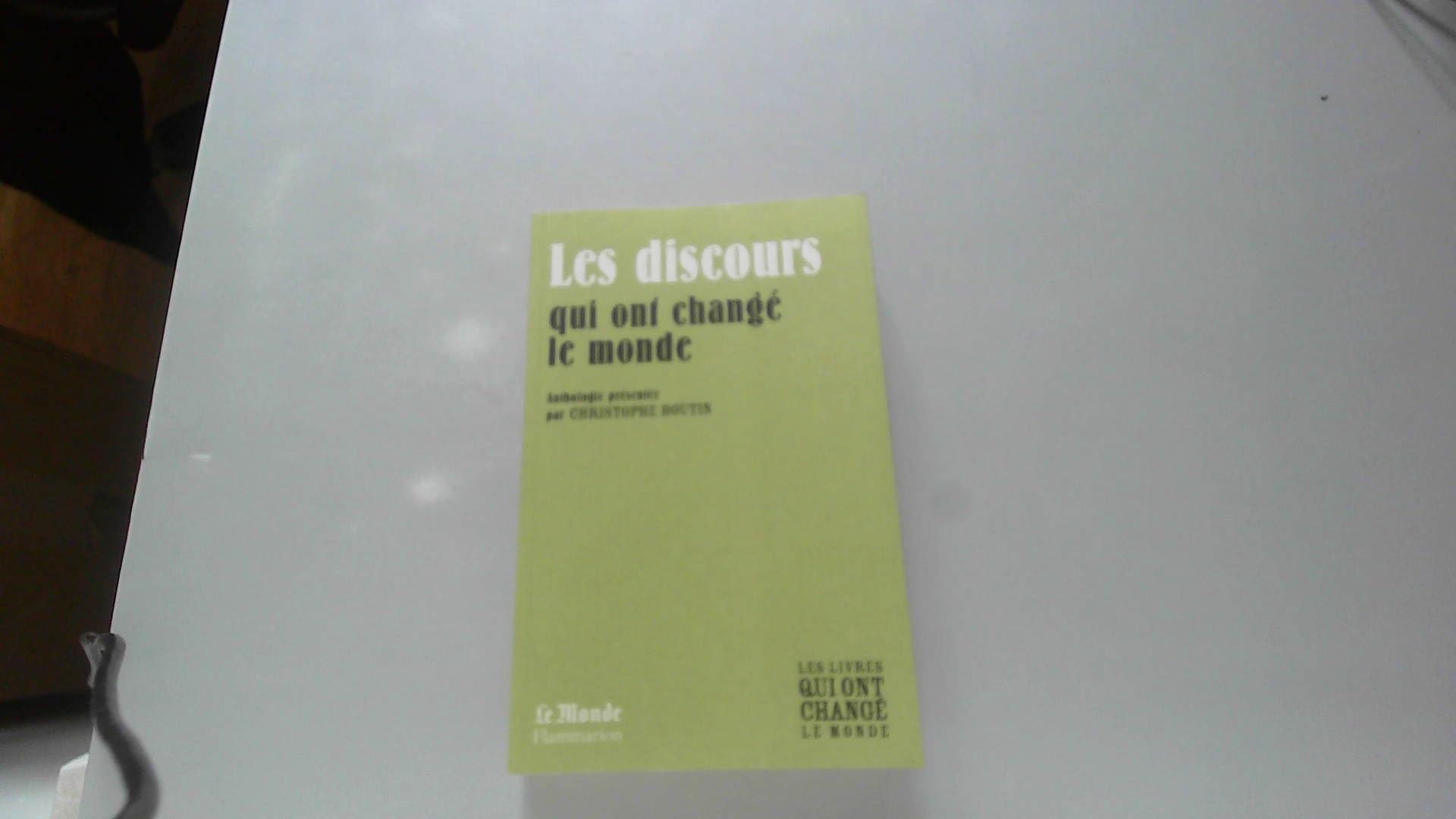 LES DISCOURS QUI ONT CHANGE LE XXE SIECLE (MONDE) 9782081226951