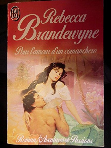 Pour l'amour d'un comanchero 9782277231592