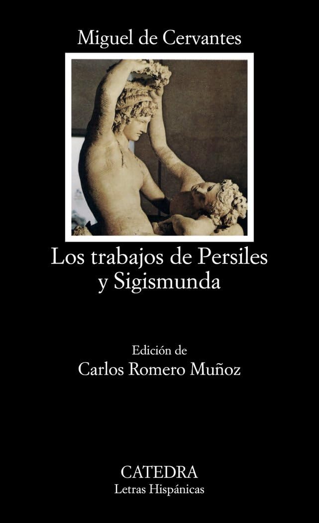 Los trabajos de Persiles y Sigismunda/ The Labours of Persiles and Sigismunda 9788437615448