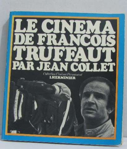 Le Cinéma de François Truffaut (Collection Cinéma permanent)