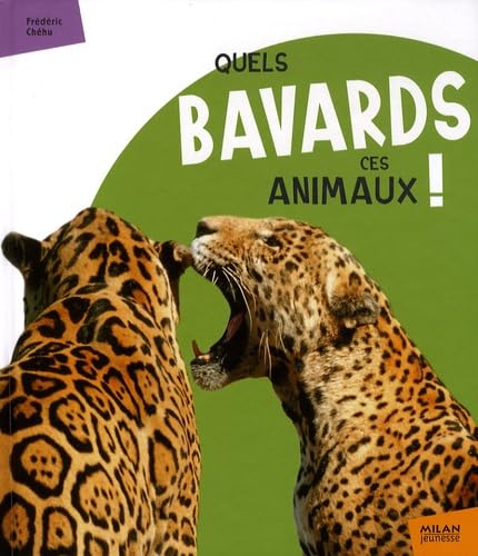 Quels bavards ces animaux ! 9782745941770