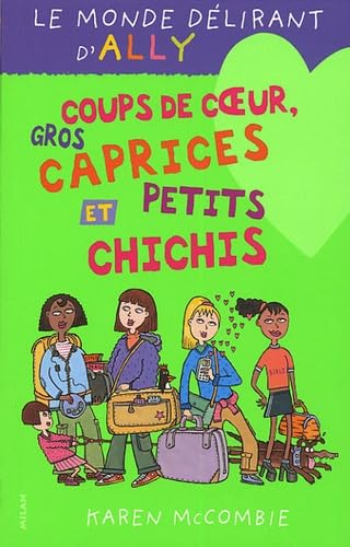 Coups de coeur, gros caprices et petits chichis 9782745916914