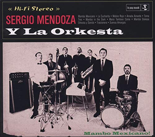 Sergio Mendoza Y la Orkesta 0762183118728