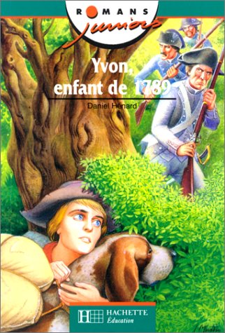 Romans juniors : Yvon, l'enfant de 1789 9782010204142