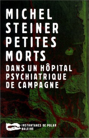 Petites morts dans un hôpital psychiatrique de campagne 9782842192242