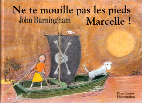Ne te mouille pas les pieds, Marcelle (dès 5 ans) 9782081603080
