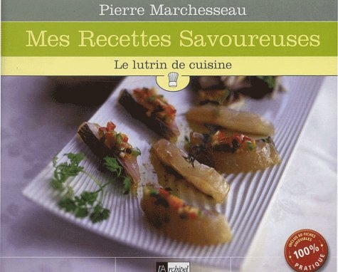 Recettes savoureuses 9782841874057