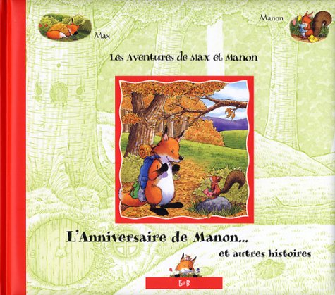 L'Anniversaire de Manon... et autres histoires 9782915601138