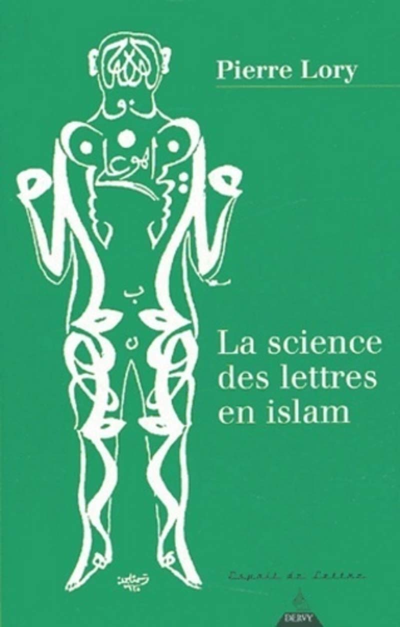 La Science des lettres en Islam 9782844543219