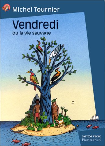 Vendredi ou la Vie sauvage 9782081644755