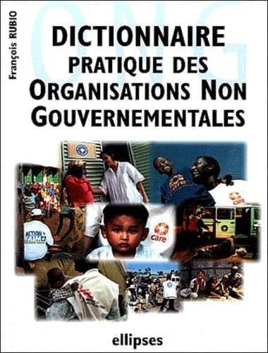 Dictionnaire pratique des organisations non gouvernementales (ONG) 9782729814908