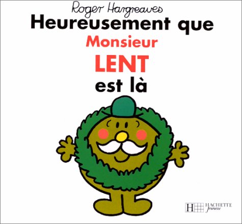 Heureusement que monsieur Lent est là 9782012236660