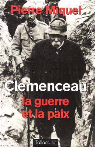 Clemenceau: La guerre et la paix 9782235021586